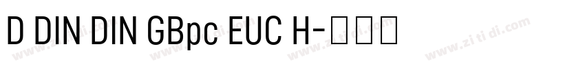 D DIN DIN GBpc EUC H字体转换